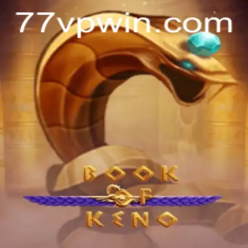 Descubra o Fascinante Mundo de BookOfKeno com a Palavra-chave 7VPWIN