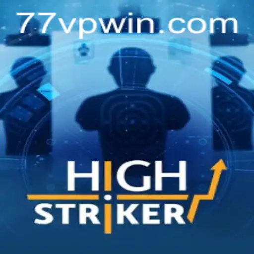 Descubra o Empolgante Mundo de HighStriker: Regras, Estratégias e a Palavra-Chave 7VPWIN