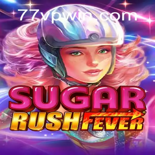 Descubra o Fascinante Mundo de SugarRushFever com a Palavra-Chave Exclusiva 7VPWIN